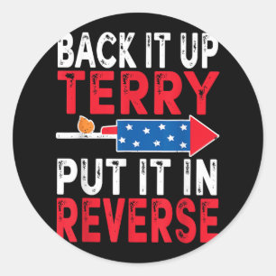 Back It up Terry setzen es in Umkehrung 4. Juli Pa Runder Aufkleber