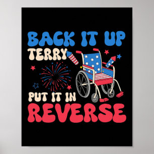 Back it up Terry setzen Sie es in umgekehrt lustig Poster
