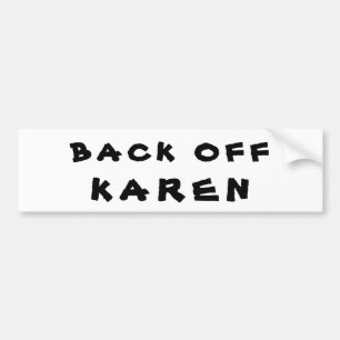 Back Off Karen Bumper Sticker Autoaufkleber