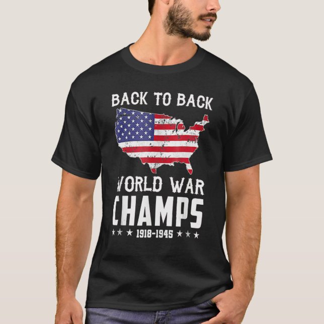 Back To Back Undefeated World War Champs - 4th Of  T-Shirt (Vorderseite)