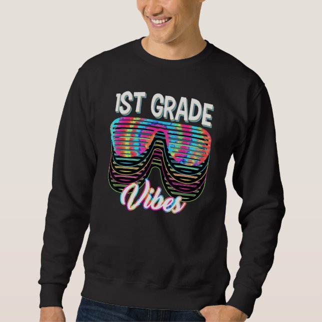 Back To School 1st Grade Vibes Girls Boys Tie Dye Sweatshirt (Vorderseite)