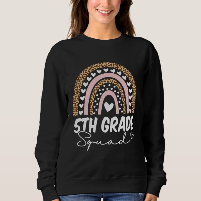 Back To School  5th Fifth Grade Squad Rainbow Teac Sweatshirt (Vorderseite)
