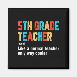 Back To School 5th Grad Teacher Team Fun Definiti Magnet