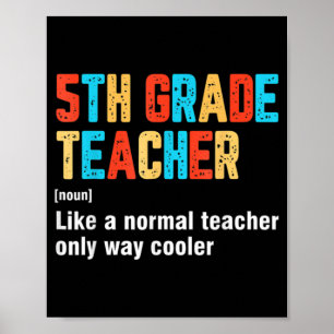 Back To School 5th Grad Teacher Team Fun Definiti Poster