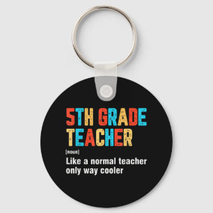 Back To School 5th Grad Teacher Team Fun Definiti Schlüsselanhänger