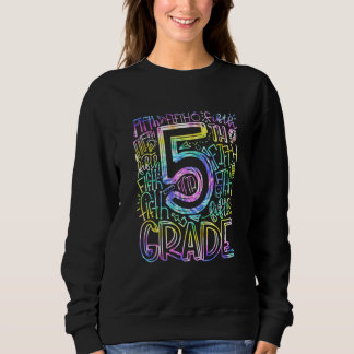Back To School 5th Grade Typography Team Fifth Gra Sweatshirt