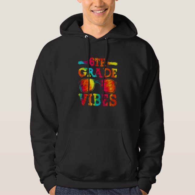 Back To School 6th Grade Vibes  First Day Teacher  Hoodie (Vorderseite)