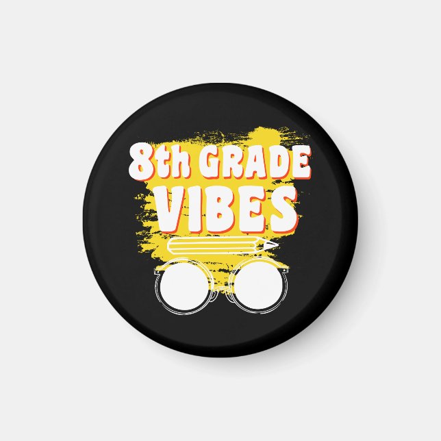 Back To School 8th Grad Vibes Shirt First Day Kid Magnet (Vorne)