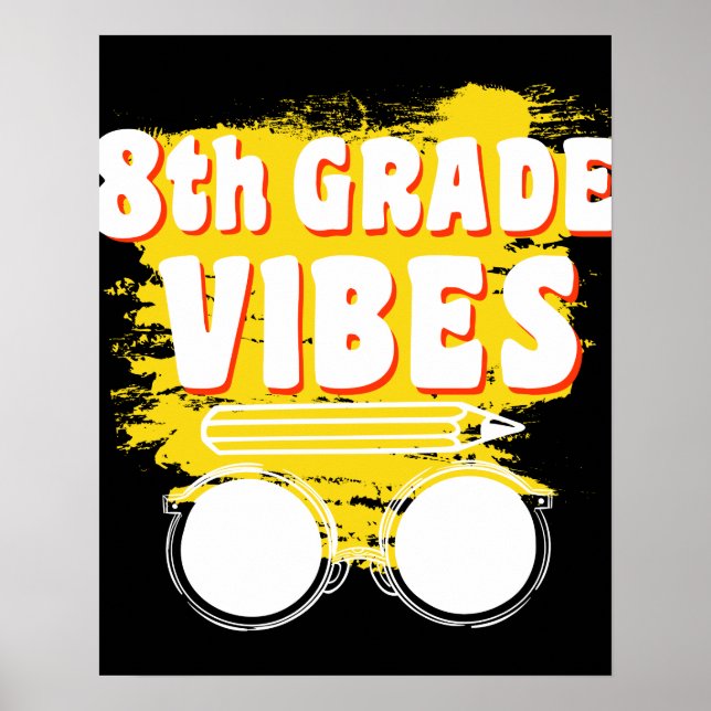 Back To School 8th Grad Vibes Shirt First Day Kid Poster (Vorne)