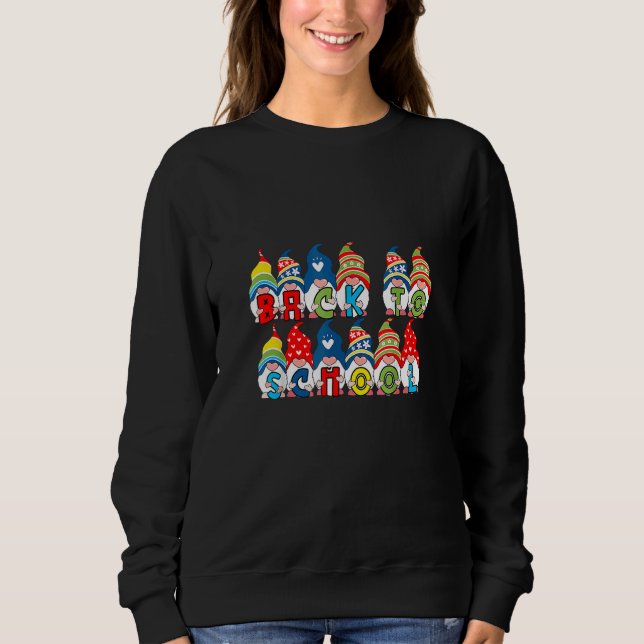Back To School Cute Gnome School Teacher Day Sweatshirt (Vorderseite)