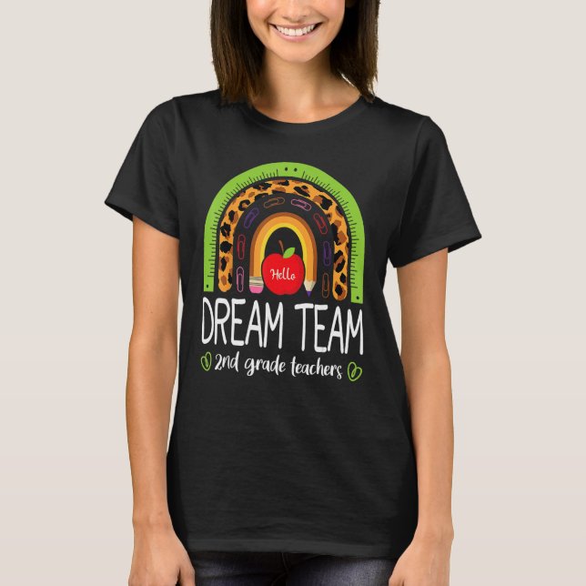 Back To School Dream Team 2nd Grade Teachers Rainb T-Shirt (Vorderseite)