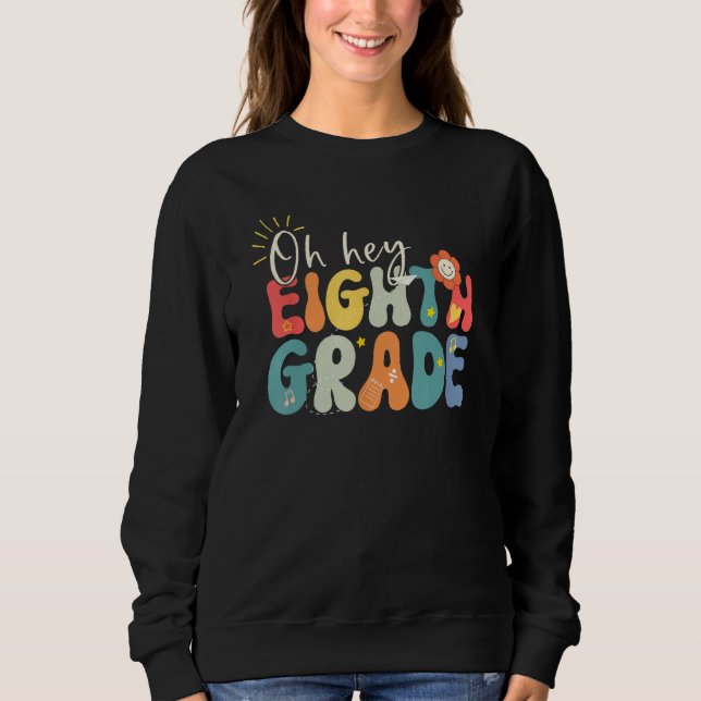 Back To School Eighth Grade Vibes Retro Hello 8th  Sweatshirt (Vorderseite)