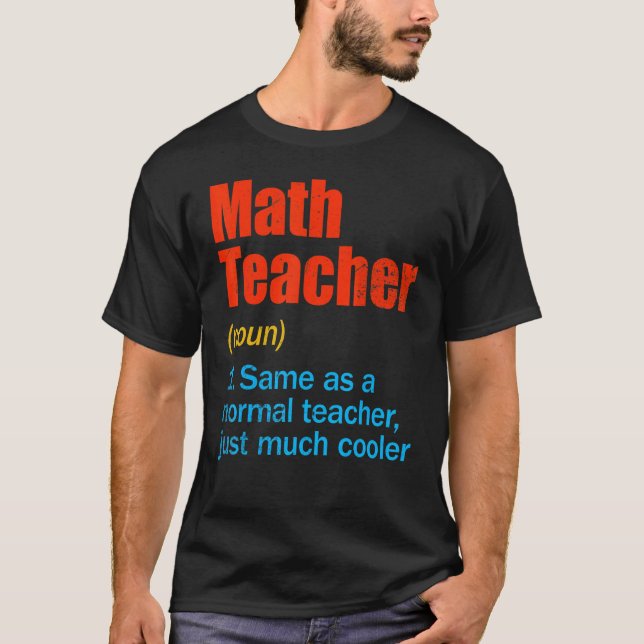 Back To School First Day Math Teacher Definition T-Shirt (Vorderseite)