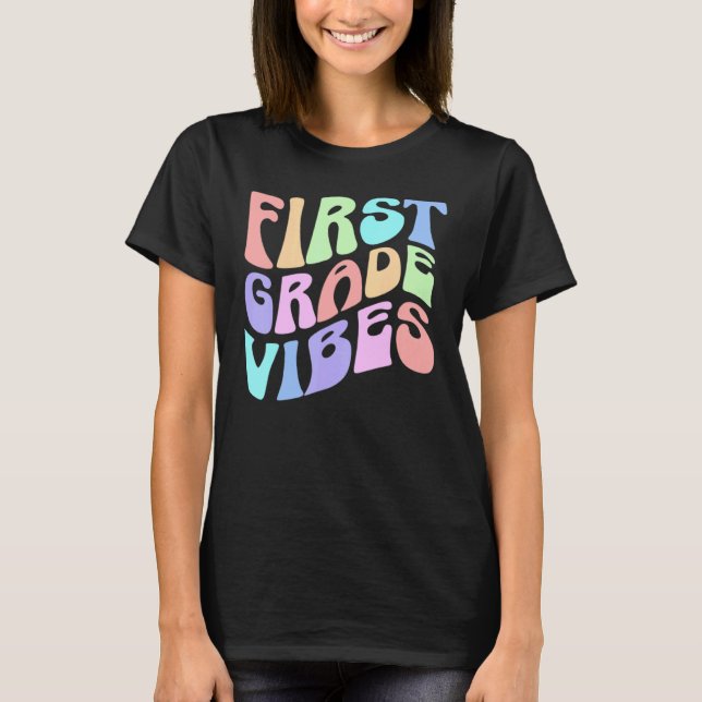 Back to School First Grade Vibes First Day Teacher T-Shirt (Vorderseite)