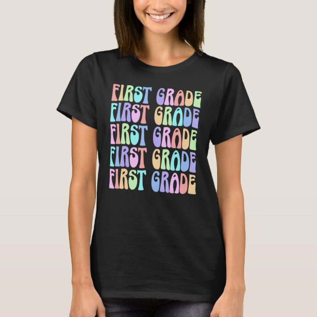 Back to School First Grade Vibes First Day Teacher T-Shirt (Vorderseite)