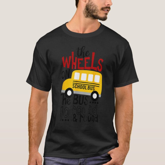 Back To School Funny The WHEELS On The BUS Toddler T-Shirt (Vorderseite)