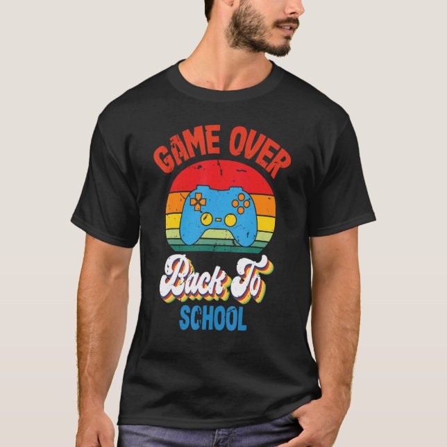 Back to School  Game Over Teacher Student Controll T-Shirt (Vorderseite)