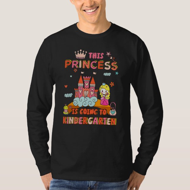 Back To School Girls This Princess Is Going To Kin T-Shirt (Vorderseite)