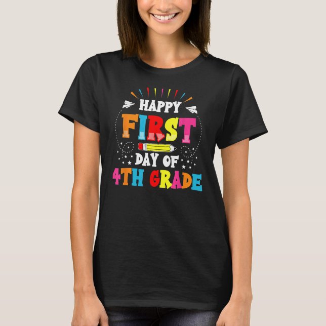Back To School Happy First Day 4th Grade Teacher S T-Shirt (Vorderseite)