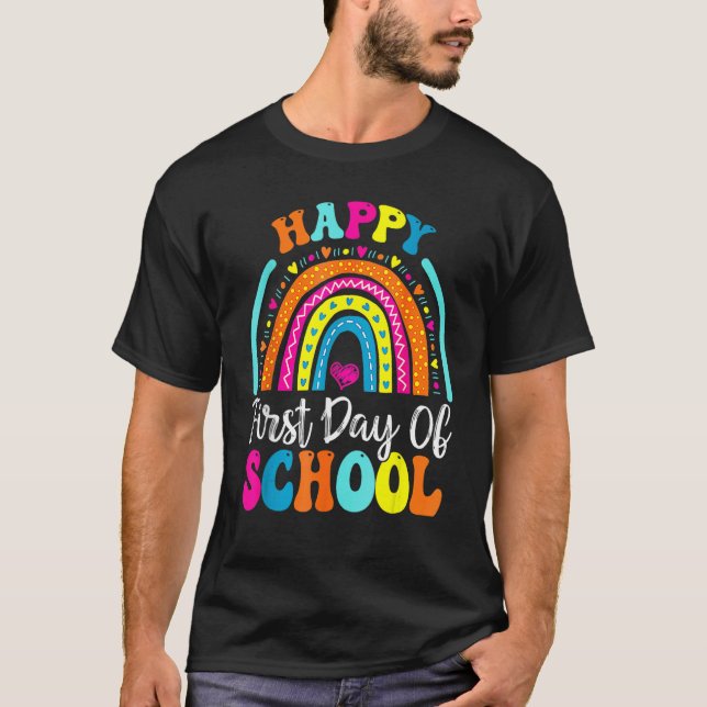 Back To School  Happy First Day Of School For Teac T-Shirt (Vorderseite)