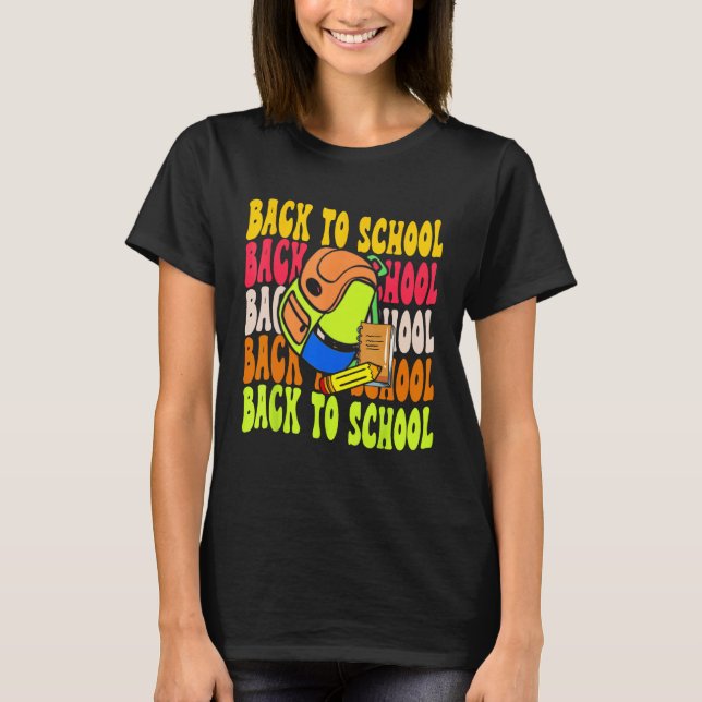 Back To School Happy First Day Of School Groovy Te T-Shirt (Vorderseite)