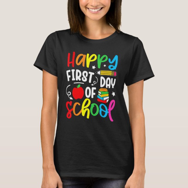 Back To School Happy First Day Of School Teacher S T-Shirt (Vorderseite)