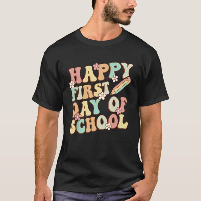 Back To School Happy First Day Of School Teacher S T-Shirt (Vorderseite)
