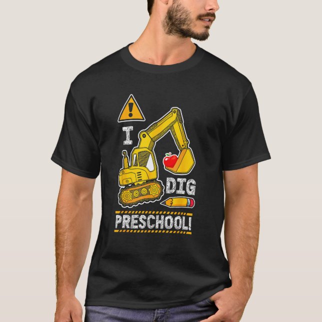Back to School I Dig Preschool Construction Truck  T-Shirt (Vorderseite)