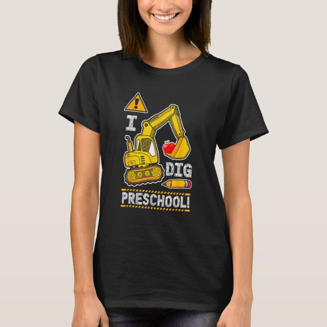 Back to School I Dig Preschool Construction Truck  T-Shirt (Vorderseite)