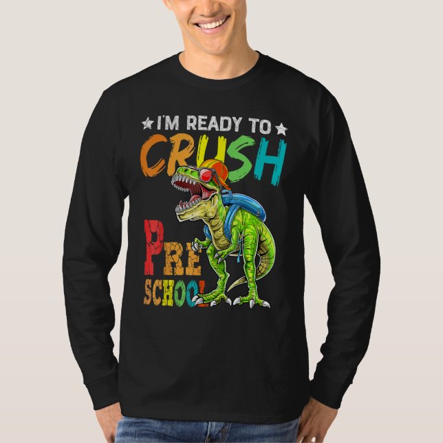 Back To School I m Ready To Crush Preschool Cool D T-Shirt (Vorderseite)