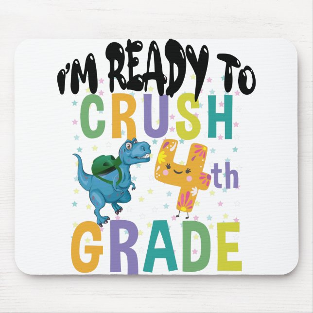 Back To School I'm Ready To Crush 4th Grad Dino Mousepad (Vorne)