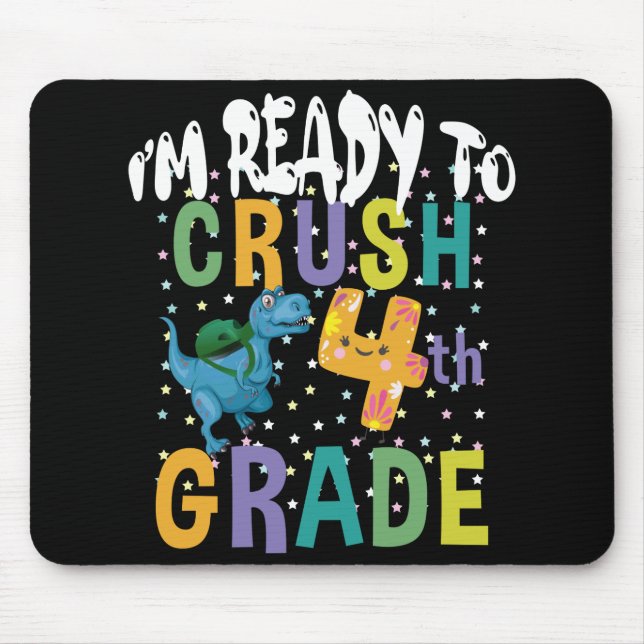 Back To School I'm Ready To Crush 4th Grad Dino Mousepad (Vorne)