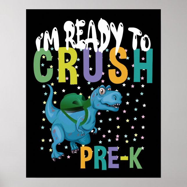 Back To School I'm Ready To Crush Pre-K Dinosaur Poster (Vorne)