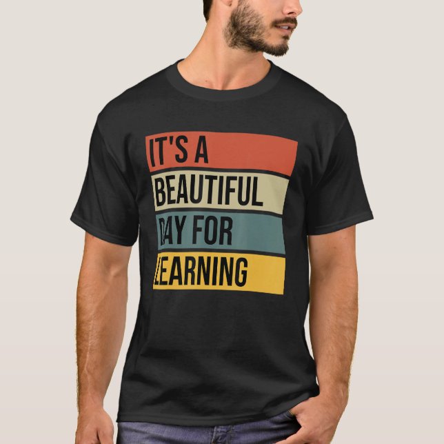 Back To School It s A Beautiful Day For Learning V T-Shirt (Vorderseite)
