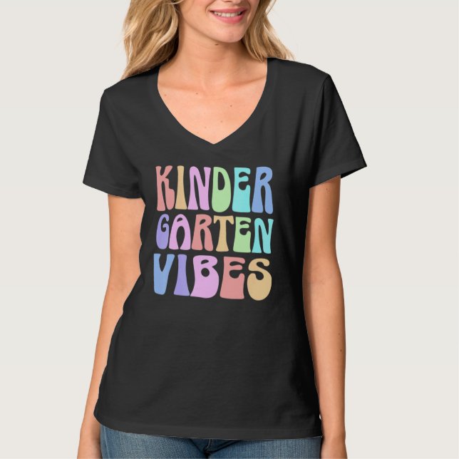 Back to School Kindergarten Vibes First Day Teache T-Shirt (Vorderseite)