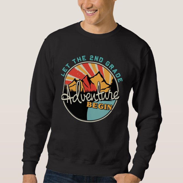 Back To School   Let the 2nd Grade Adventure Begin Sweatshirt (Vorderseite)