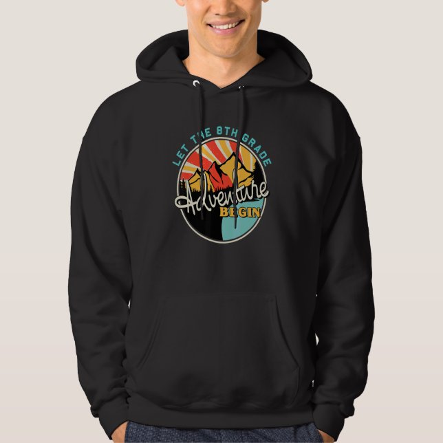Back To School   Let The 8th Grade Adventure Begin Hoodie (Vorderseite)