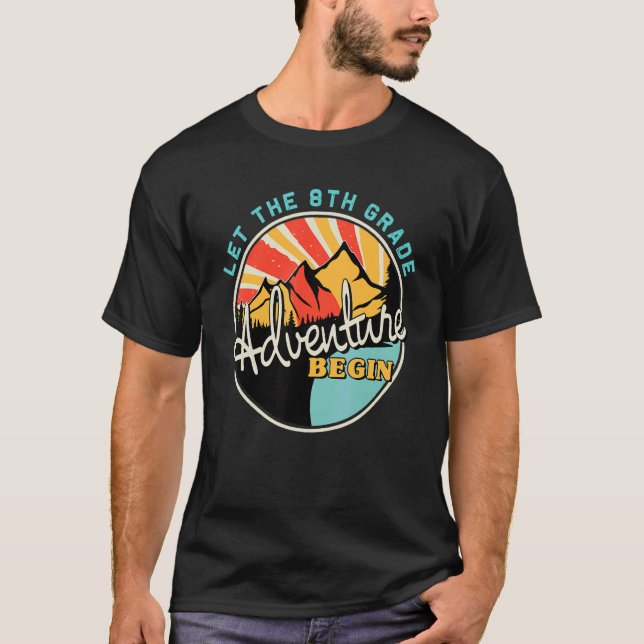 Back To School   Let The 8th Grade Adventure Begin T-Shirt (Vorderseite)