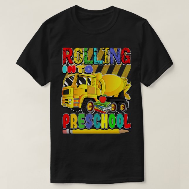 Back to School Mixer Truck - Rolling Into Preschoo T-Shirt (Design vorne)