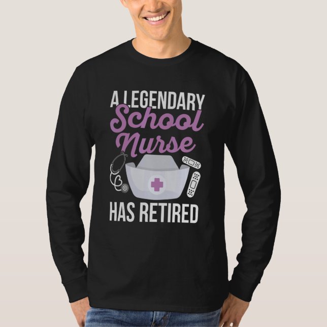 Back to School nurse Quote for a Retired School nu T-Shirt (Vorderseite)