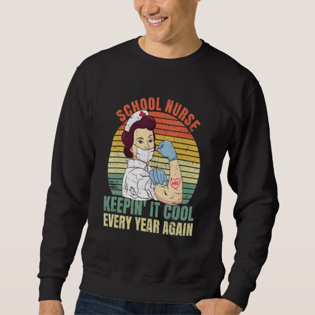 Back to School nurse Quote for a School nurse 1 Sweatshirt (Vorderseite)