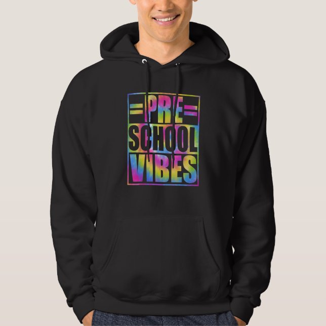 Back To School Preschool Vibes First Day Teacher K Hoodie (Vorderseite)