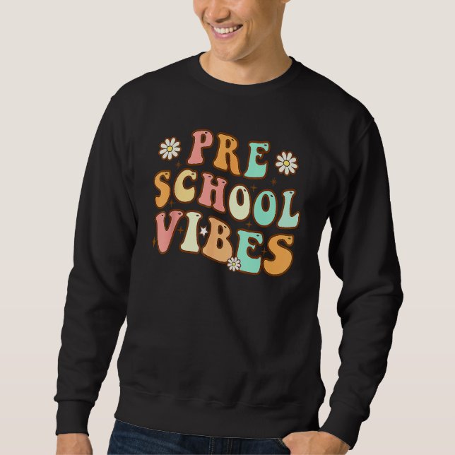 Back to School Preschool Vibes Retro Teacher Nurse Sweatshirt (Vorderseite)