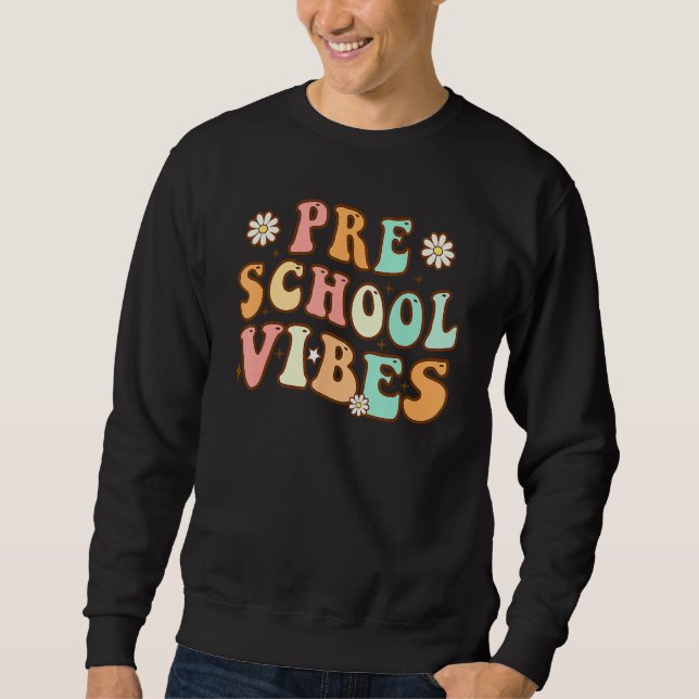 Back To School Preschool Vibes Retro Teacher Nurse Sweatshirt (Vorderseite)