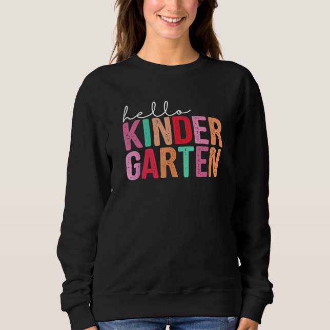 Back To School  Students Teacher Hello Kindergarte Sweatshirt (Vorderseite)