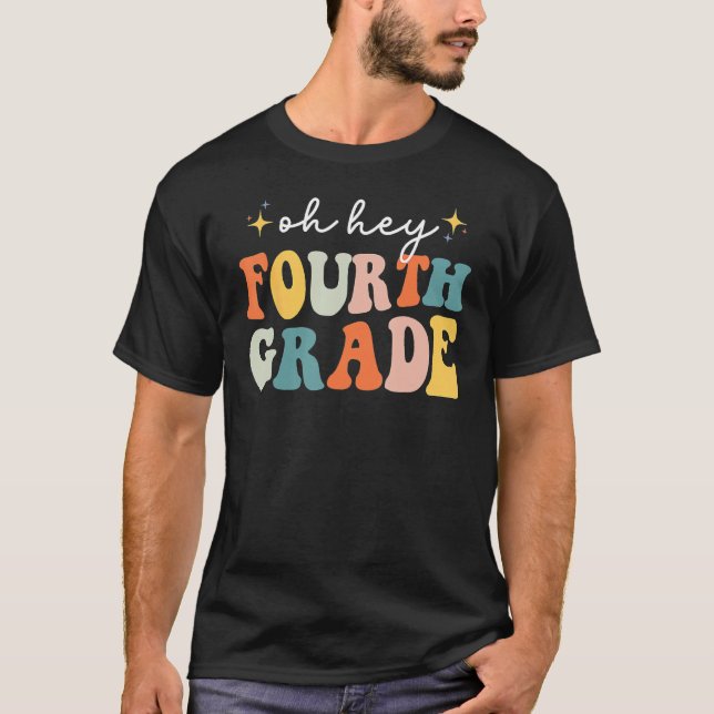 Back To School Students Teacher Oh Hey 4th Fourth  T-Shirt (Vorderseite)