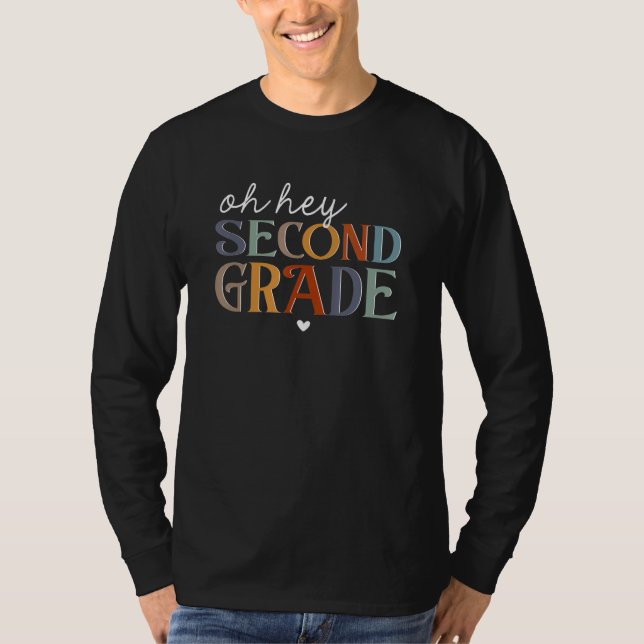 Back To School Students Teachers Oh Hey Second Gra T-Shirt (Vorderseite)