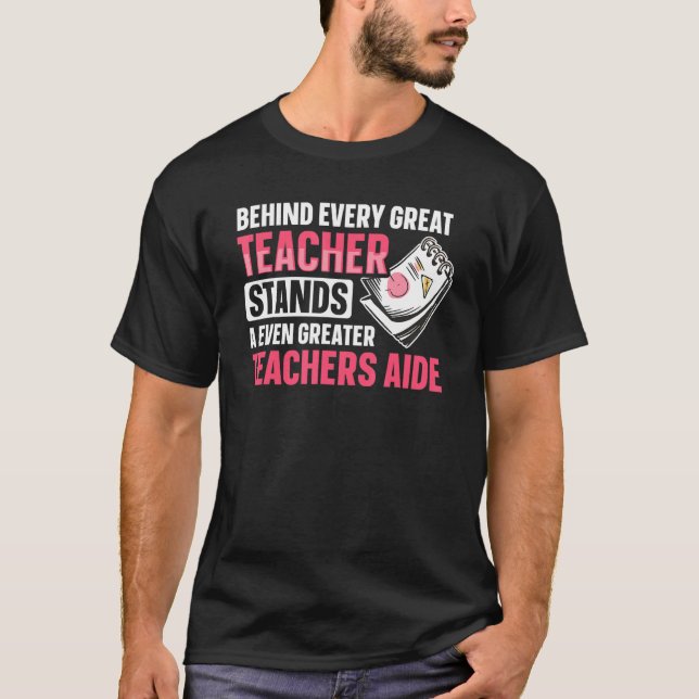 Back to School Tachers Aide for a Teacher Assistan T-Shirt (Vorderseite)