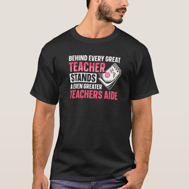 Back to School Tachers Aide for a Teacher Assistan T-Shirt (Vorderseite)