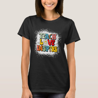 Back To School Teach Love Inspire Retro Teachers_1 T-Shirt